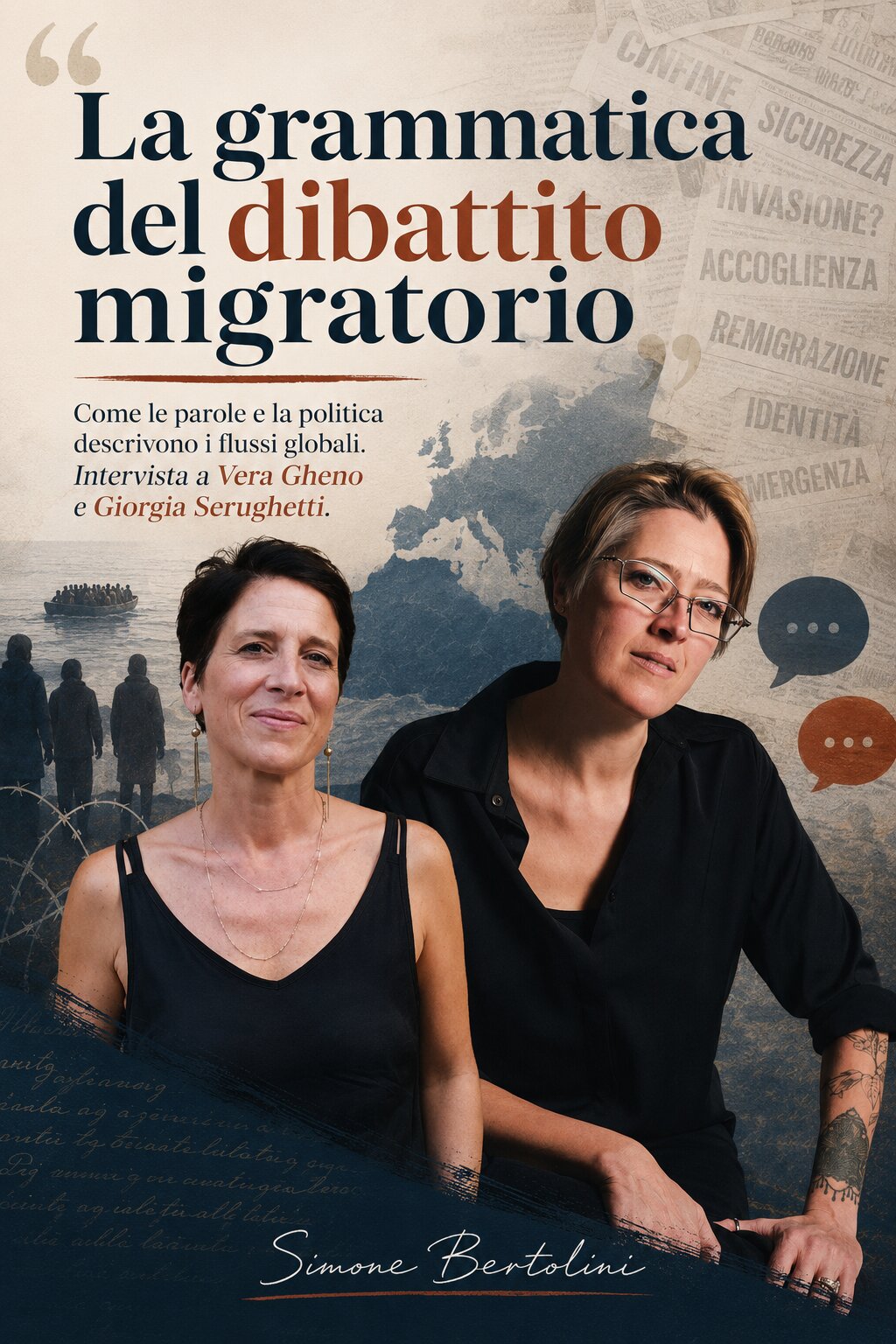 La grammatica del dibattito migratorio. Politica, linguaggio e migrazioni: intervista a Giorgia Serughetti e Vera Gheno.